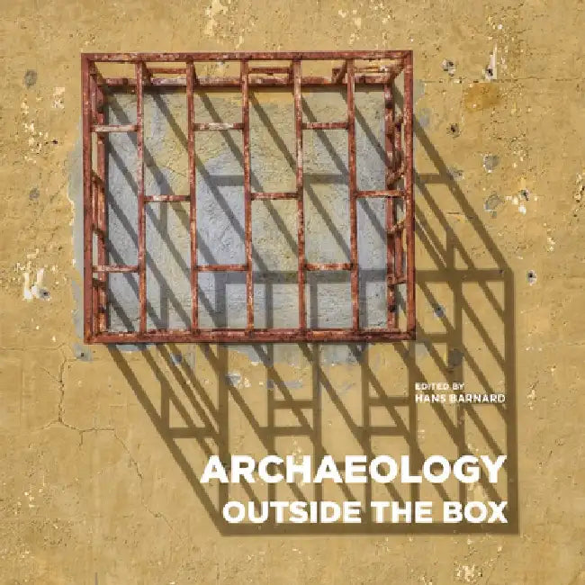 Archaeology Outside the Box by Hans Barnard