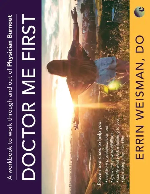 Doctor Me First by Errin Weisman