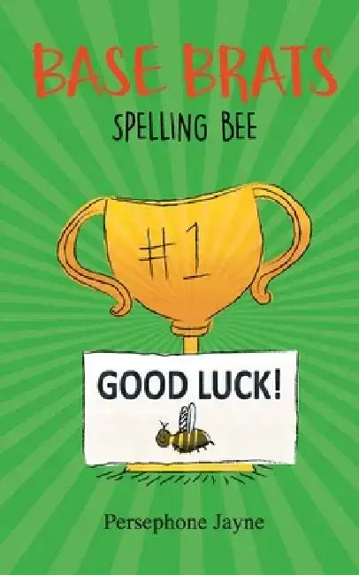 Base Brats: Spelling Bee by Persephone Jayne