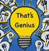 That's Genius by Moose