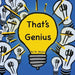 That's Genius by Moose