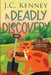 A Deadly Discovery by J. C. Kenney