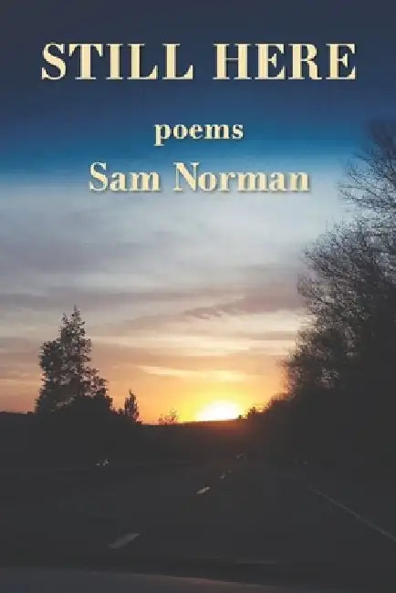 Still Here by Sam Norman