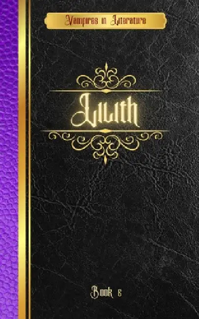 Vampires in Literature; Lilith by George MacDonald