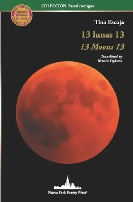 13 Lunas 13: 13 Moons 13 (Bilingual Edition) by Kristin Dykstra