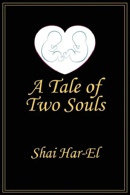 A Tale of Two Souls by Shai Har-El