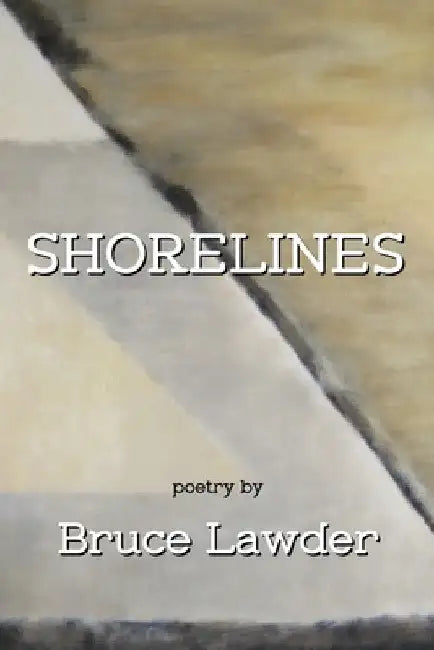 Shorelines by Bruce Lawder