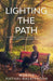 Lighting the Path: Leaning into a Hopeful Future as a Special Needs Parent by Marcia Nathai-Balkissoon