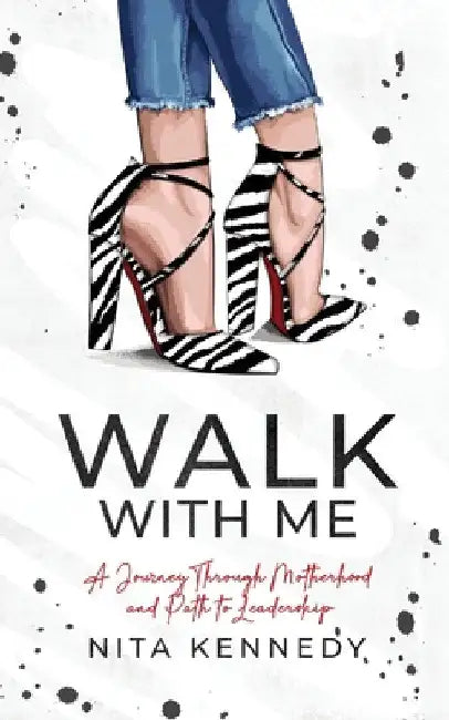 Walk With Me by Nita Kennedy