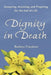 Dignity In Death by Barbara Frandsen