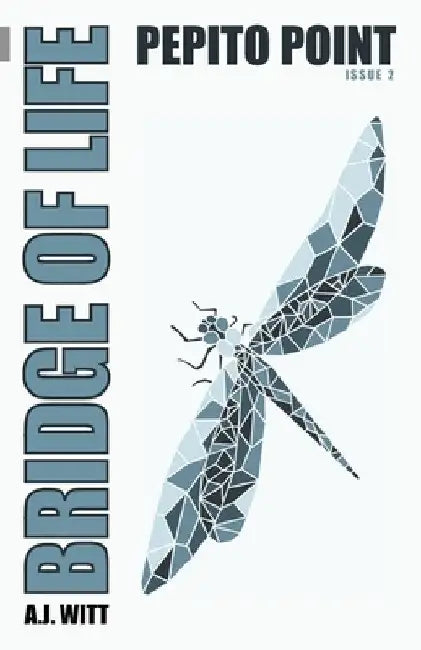 Bridge of Life: Pepito Point (Issue 2) by A. J. Witt