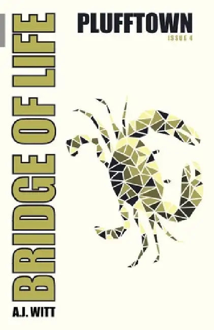 Bridge of Life: Plufftown (Issue 4) by A. J. Witt