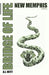 Bridge of Life: New Memphis (Issue 6) by A. J. Witt