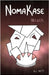 NomaKase: Wrath (Second Dinner Service) by Witt, A. J.