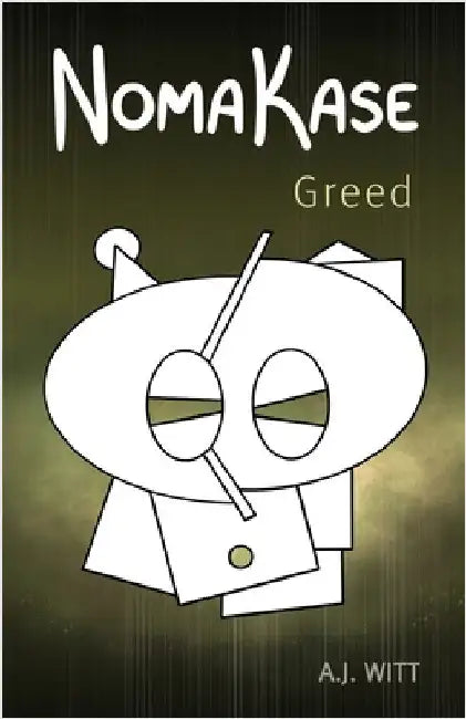 NomaKase: Greed (Third Dinner Service) by Witt, A. J.