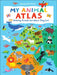 My Animal Atlas: 270 Amazing Animals and Where They Live by Natsja Holtfreter