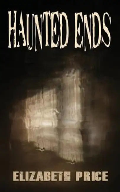 Haunted Ends by Elizabeth Price