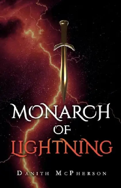 Monarch of Lightning by Danith McPherson