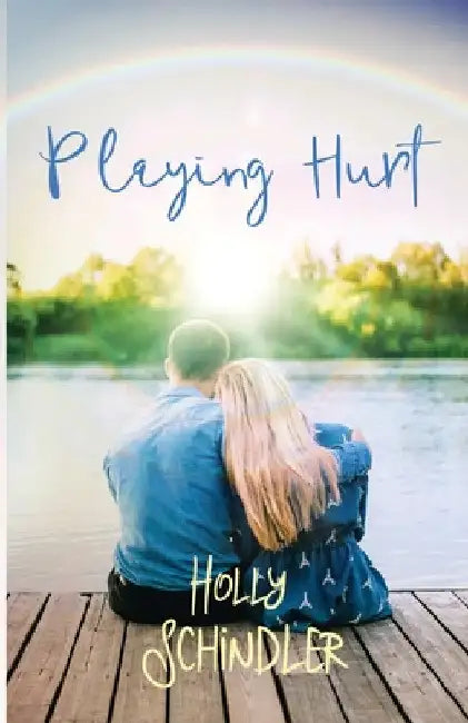 Playing Hurt by Holly Schindler