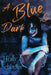 A Blue So Dark by Holly Schindler