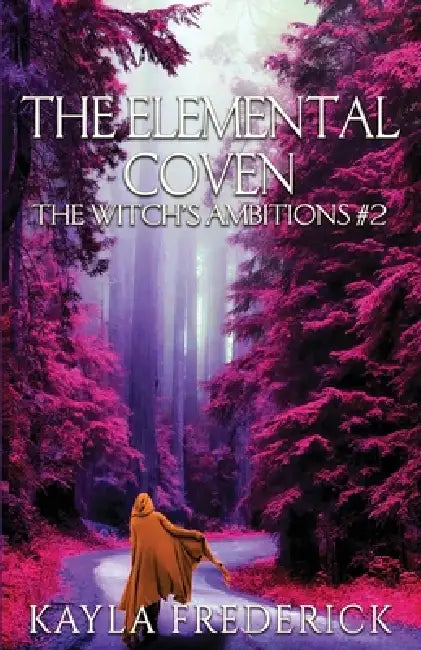 The Elemental Coven by Kayla Frederick