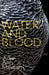Water and Blood by Julie Stewart