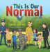 This Is Our Normal by Tania Glenn