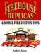 Firehouse Replicas & Model Fire Station Toys by Andrew Benzie