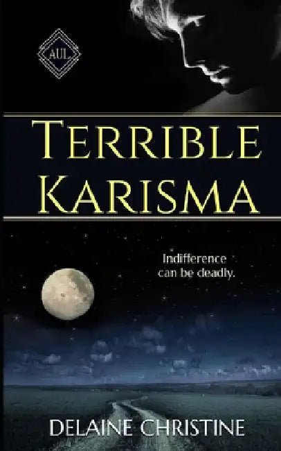 Terrible Karisma by Delaine Christine