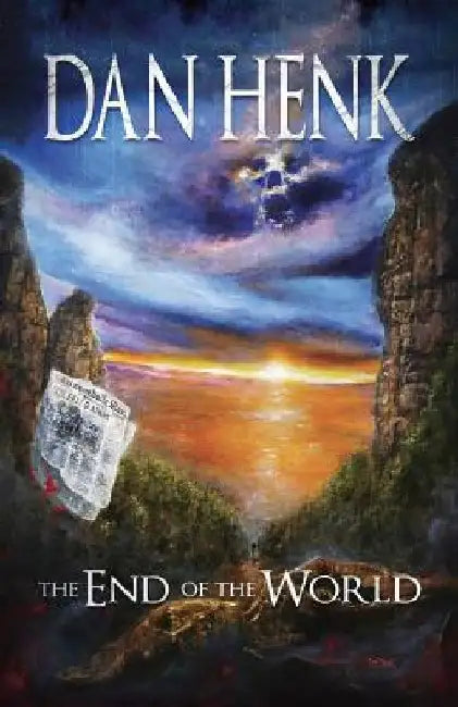 The End of the World by Dan Henk
