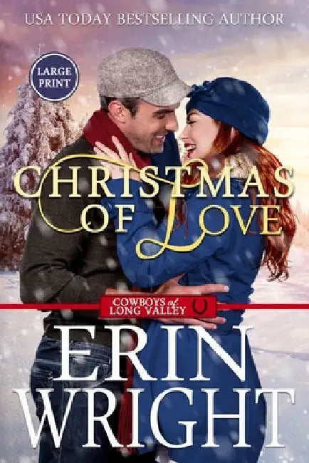 Christmas of Love: A Small Town Holiday Western Romance (Large Print) by Erin Wright