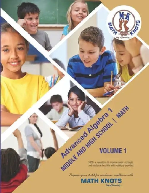 Advanced Algebra 1: Volume 1 Middle and High School Math by Ritvik Pothapragada