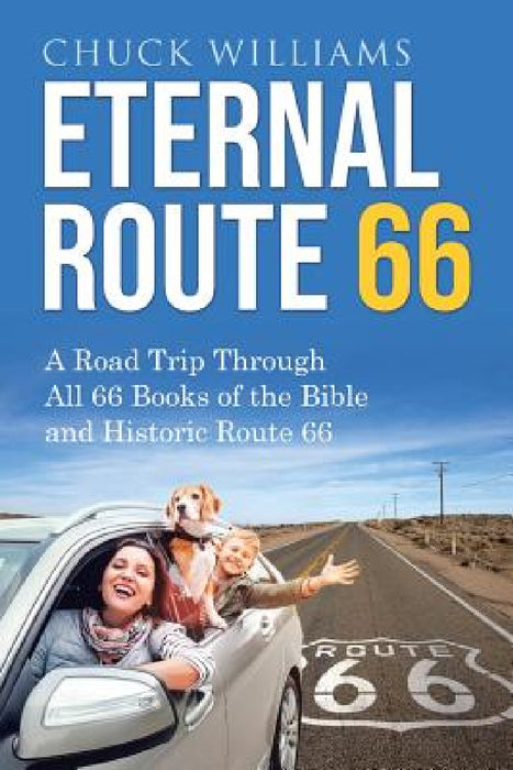 Eternal Route 66 by Chuck Williams