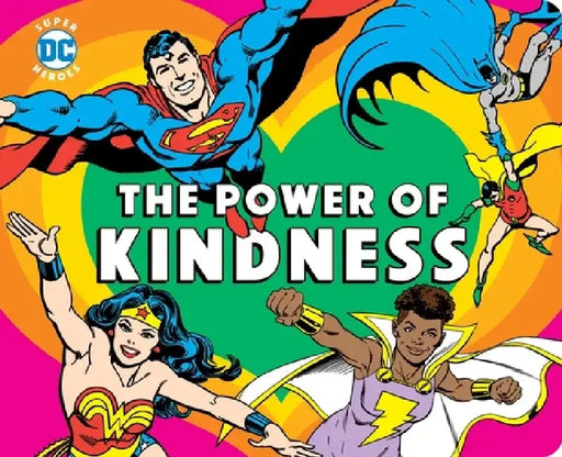 Kindness Is a Superpower, Volume 30 by Julie Merberg