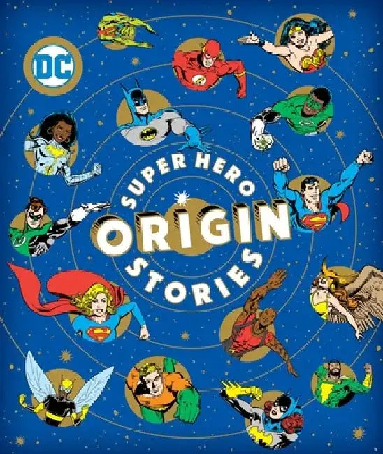 Super Hero Origin Stories by Julie Merberg