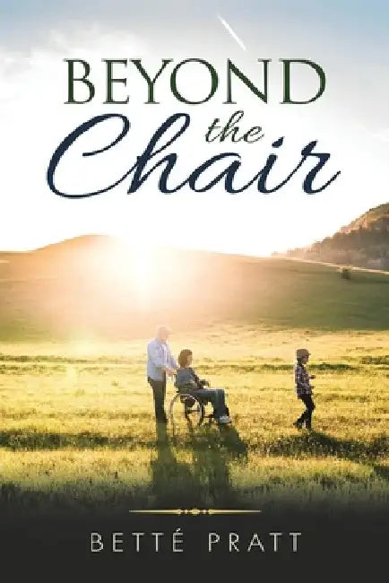Beyond the Chair by Betté Pratt
