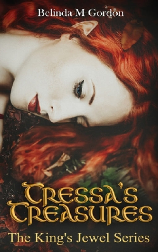 Tressa's Treasures: The King's Jewel Series by Belinda M. Gordon