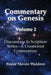 Commentary On Genesis - Volume 2: Discussions in Scripture Series - A Creationist Commentary by Steven Barry Waldron