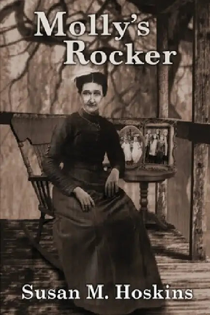 Molly's Rocker by Susan M. Hoskins