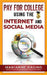 Pay for College Using the Internet and Social Media by Marianne Ragins
