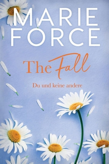The Fall - Du und keine andere by Force, Marie