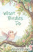 What Birdies Do by Ahavadawn