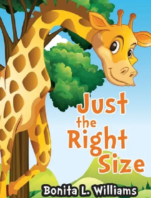 Just the Right Size by Bonita L. Williams