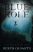 The Blue Hole: A Bahamian Short Story by Bertram Smith
