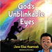 God's Unblinkable Eyes by Jane Efua Asamoah