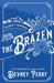 The Brazen by Devney Perry