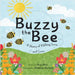 Buzzy the Bee: A Story of Sibling Love and Loss by Bone, Katy