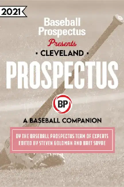 Cleveland Indians 2021: A Baseball Companion by Baseball Prospectus