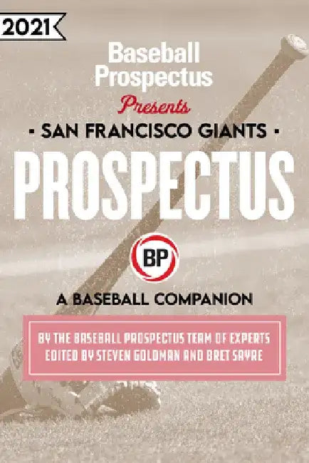 San Francisco Giants 2021: A Baseball Companion by Baseball Prospectus