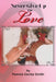 Never Give Up On Love by Pamela Cecilla Smith